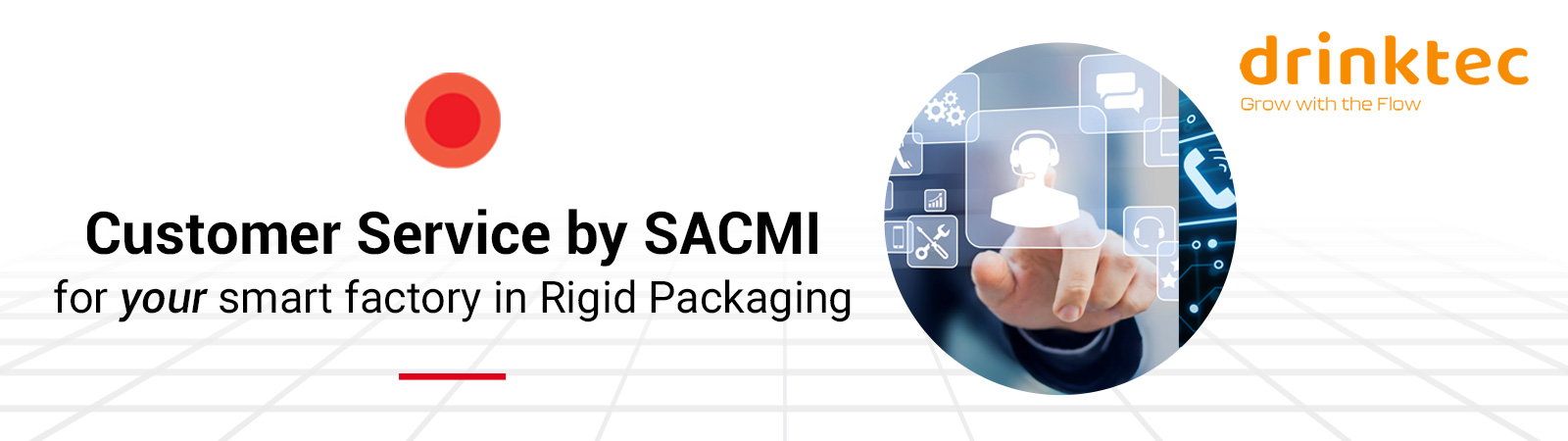 Customer Service by SACMI for your smart factory in Rigid Packaging – Watin’ for Drinktec 2022 